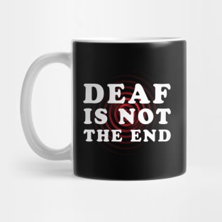 Deafness Awareness Quote Mug